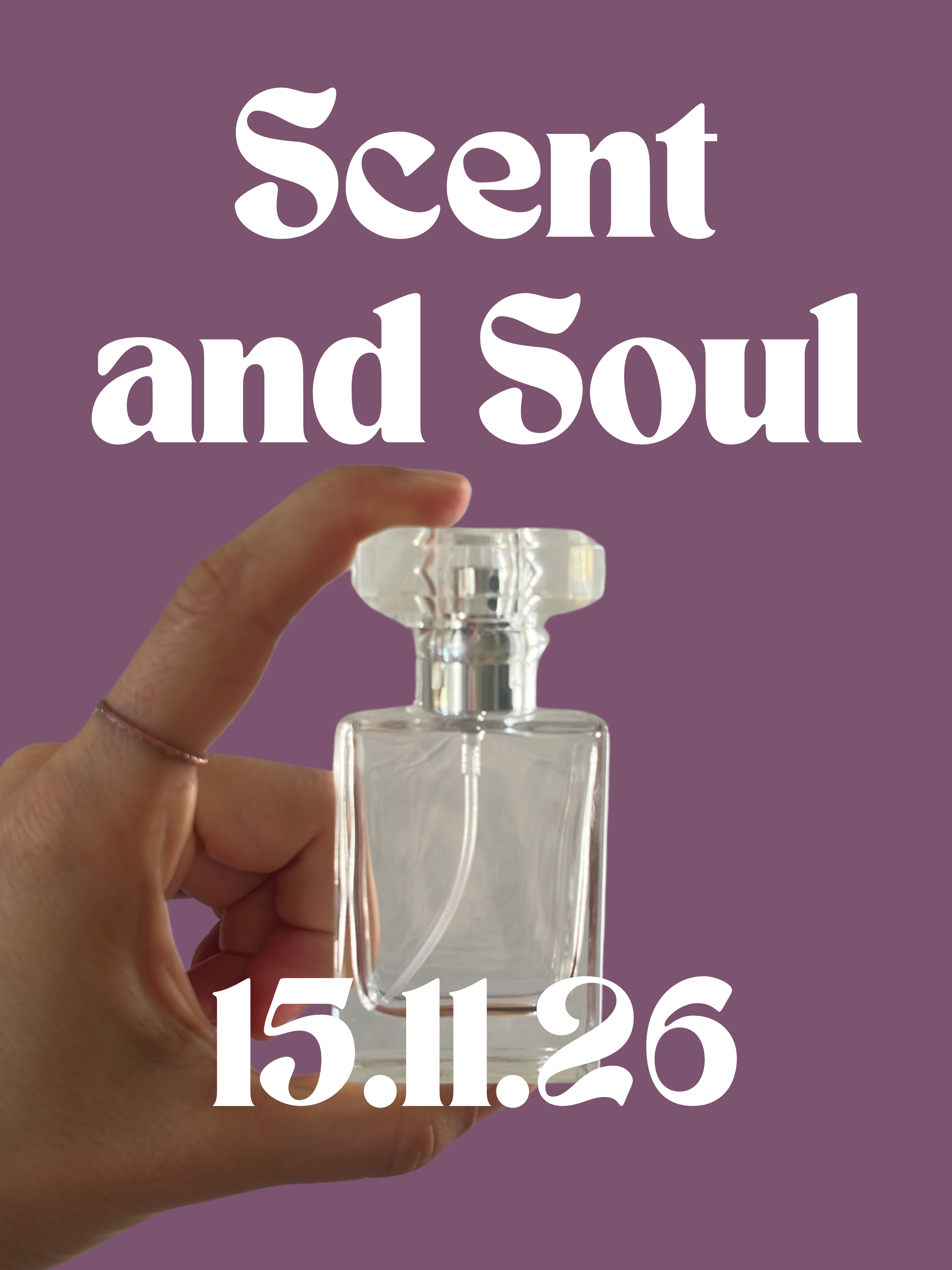 Workshop: Scent and Soul am 15.11.26
